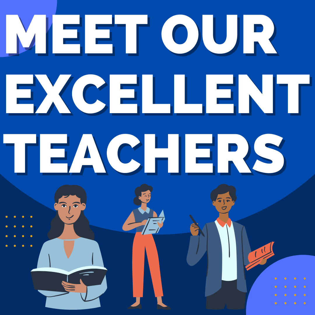 meet our excellent teachers